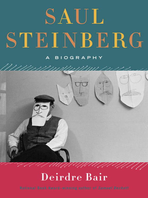 Title details for Saul Steinberg by Deirdre Bair - Wait list